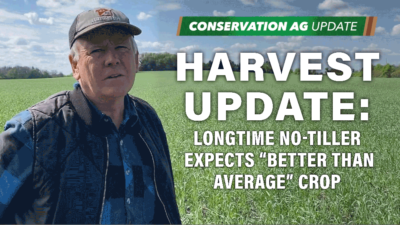 Harvest Update: Longtime No-Tiller Expects “Better Than Average” Crop